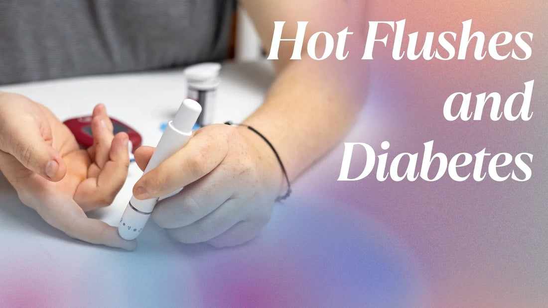 Hot Flushes and Diabetes: Causes, Symptoms, and Management