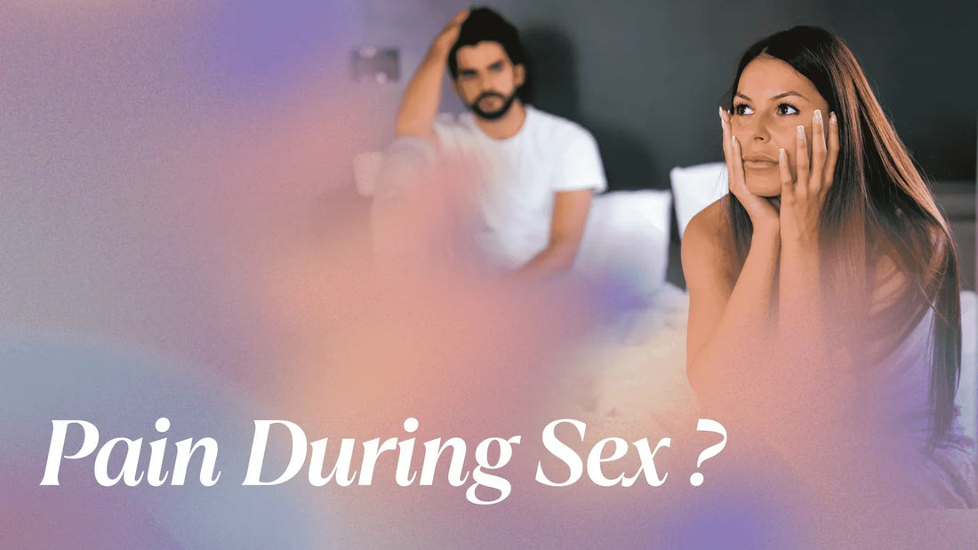 Pain During Sex ?