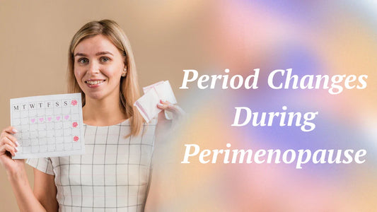 Period Changes During Perimenopause
